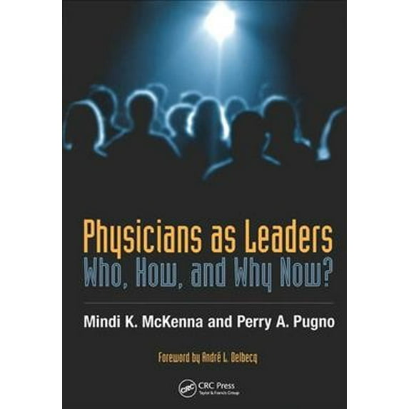 Pre-Owned Physicians as Leaders: Who, How, and Why Now? Paperback