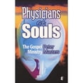 thumbnail image 1 of Pre-Owned Physicians of Souls: The Gospel Ministry (Paperback) 1870855345 9781870855341, 1 of 1