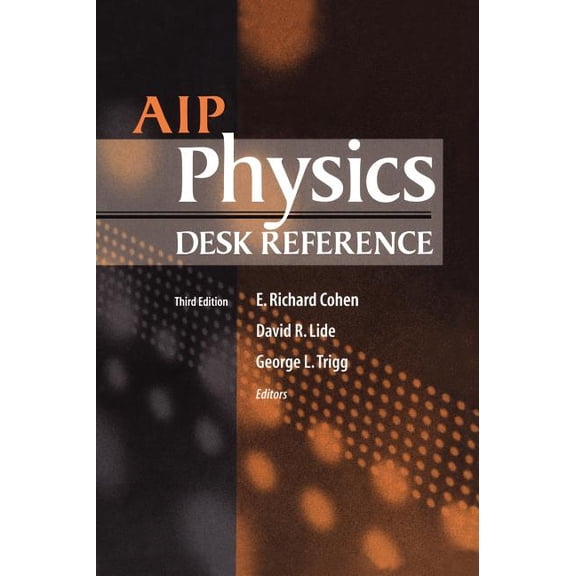 Physicist's Desk Reference AIP Physics Desk Reference, (Hardcover)