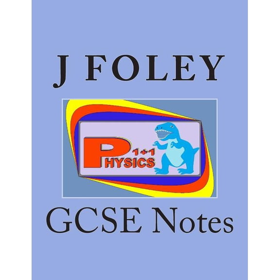 Physics 1+1: GCSE Notes (Paperback)