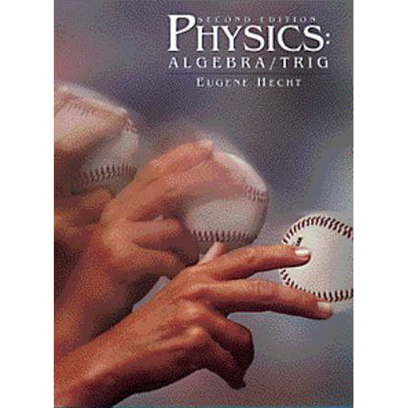 Pre-Owned Physics: Algebra/Trig (Hardcover) 0534261000 9780534261009