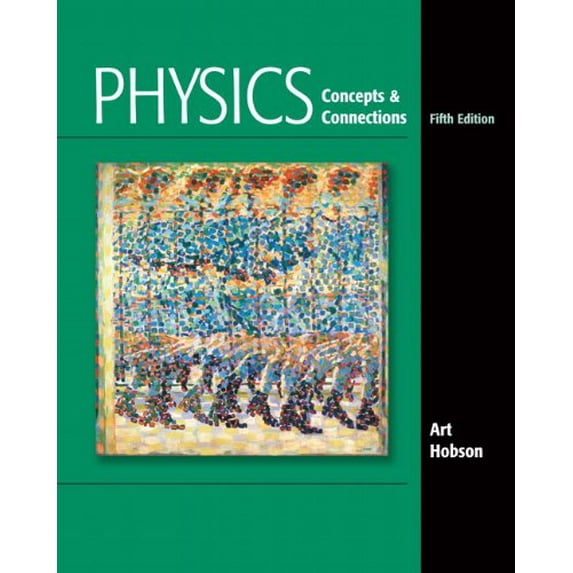 Pre-Owned Physics: Concepts and Connections, 9780321661135, 0321661133, Paperback, 5 edition