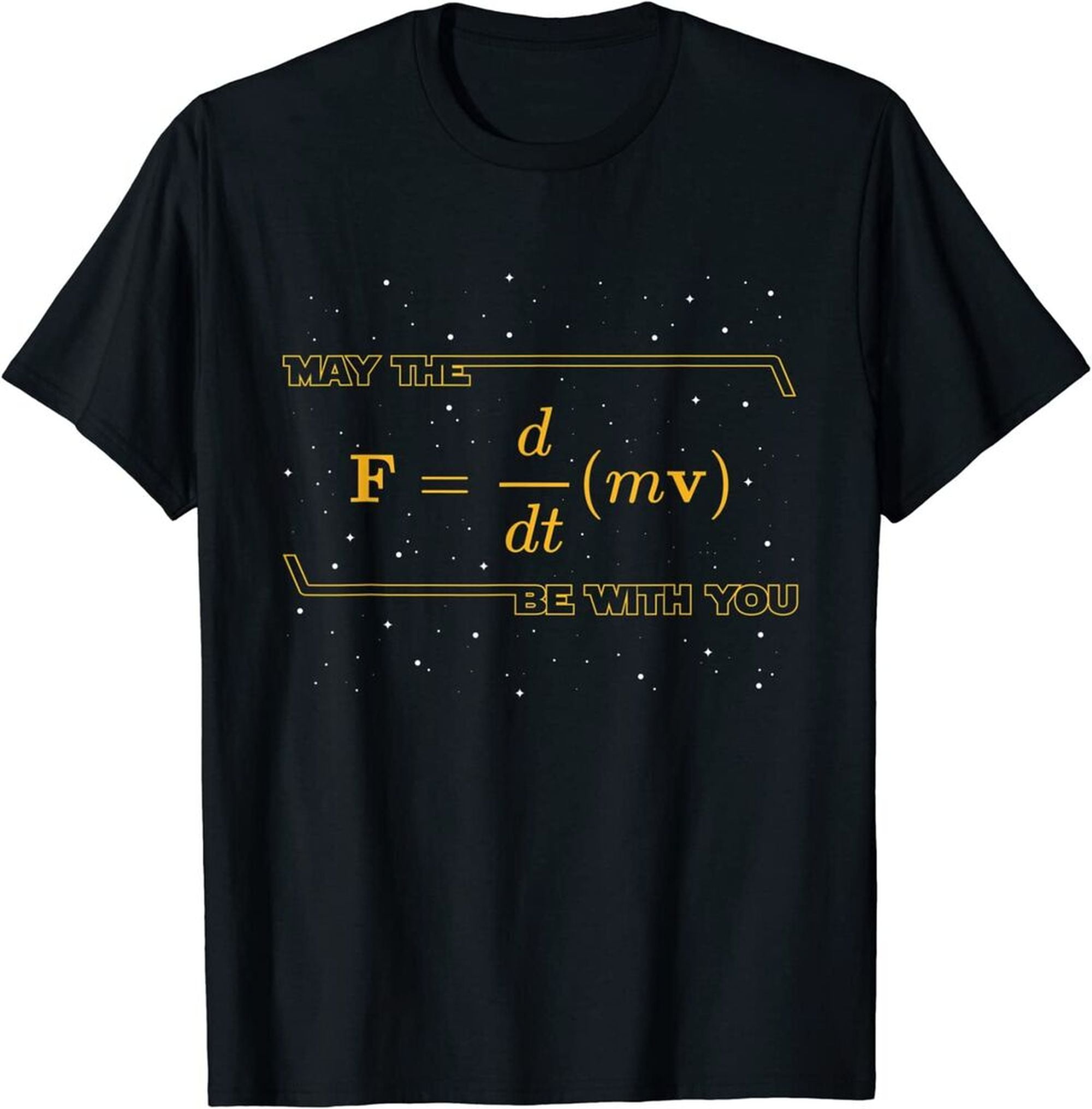 Physics Enthusiast Tee Embrace the Power of Force = mass x (change in