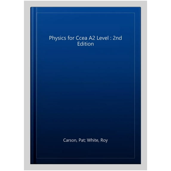 Physics For Ccea A2 Level