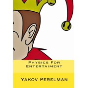 Physics For Entertaiment (Paperback)