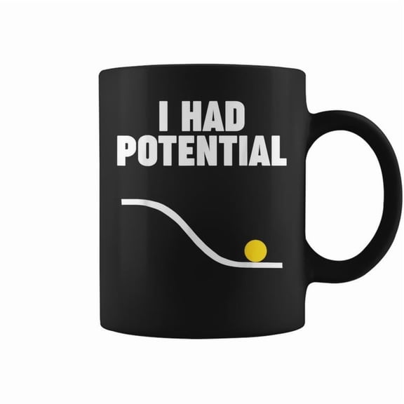 Physics I Had Potential Coffee Mugs