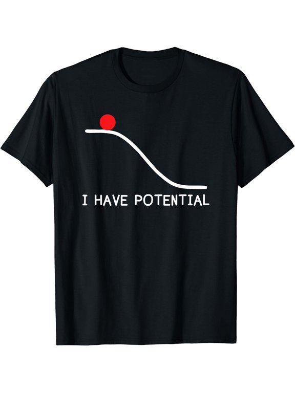 Physics I Have Potential Energy Funny T-Shirt Black Small
