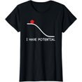 thumbnail image 1 of Physics I Have Potential Energy Funny T-Shirt, 1 of 3