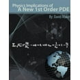 thumbnail image 1 of Physics Implications of a New 1st Order PDE, (Paperback), 1 of 1