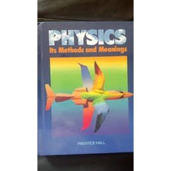 Pre-Owned Physics: Its Method and Meanings (Hardcover) 0136668682 9780136668688