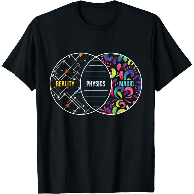 Physics Like Magic But Real Funny Physics Pun T-Shirt