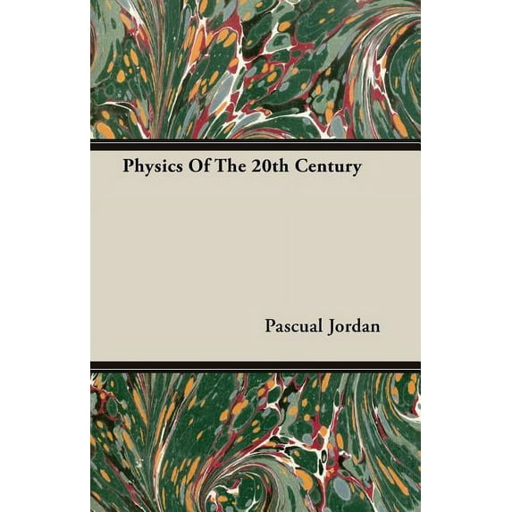 Physics Of The 20th Century (Paperback)
