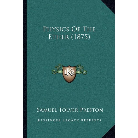 Physics Of The Ether (1875) (Paperback)