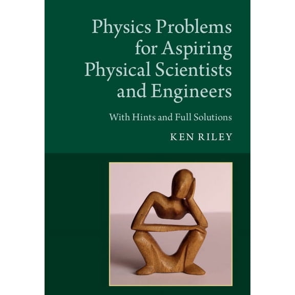 Physics Problems for Aspiring Physical Scientists and Engineers, (Hardcover)