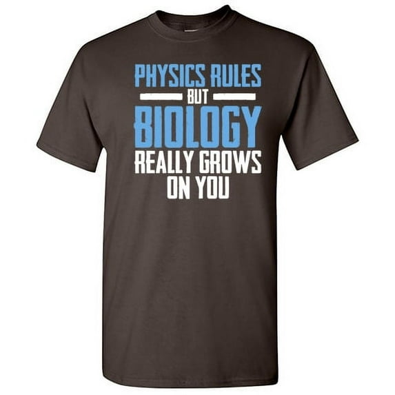 Physics Rules But Biology Really Grows On You Christmas Apparel Adult Humor Novelty Sarcastic Premium Tshirt Xmas Holiday Anniversary Gift Hilarious Funny Graphic Tees