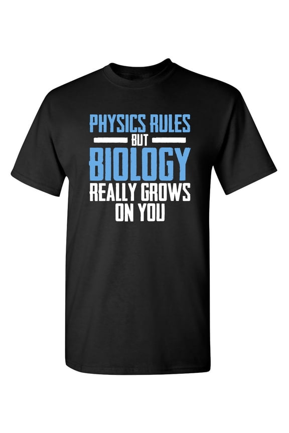 Physics Sarcastic Humor Graphic Novelty Super Soft Ring Spun Funny T Shirt