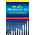 thumbnail image 1 of Physics of Society: Econophysics and Sociophysics: Interactive Macroeconomics: Stochastic Aggregate Dynamics with Heterogeneous and Interacting Agents (Hardcover), 1 of 1