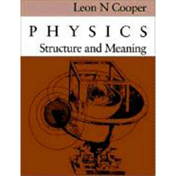 Physics : Structure and Meaning (Paperback)