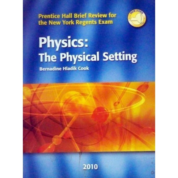 Pre-Owned Physics - The Physical Setting - Prentice Hall Brief Review For the New York Regents Exam (Paperback) 0133704092 9780133704099