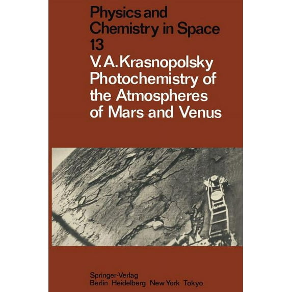 Physics and Chemistry in Space Photochemistry of the Atmospheres of Mars and Venus, Book 13, (Paperback)