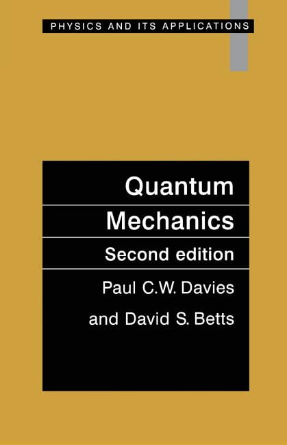 Physics And Its Applications: Quantum Mechanics, Second Edition ...