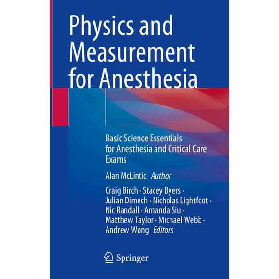 Physics and Measurement for Anesthesia: Basic Science Essentials for Anesthesia and Critical Care Exams, (Hardcover)