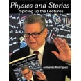 thumbnail image 1 of Physics and Stories: Spice up your lectures  Paperback  1547249226 9781547249220 Armando Rodriguez, 1 of 1