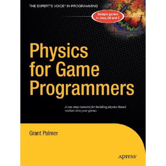 Pre-Owned Physics for Game Programmers (Paperback) 159059472X 9781590594728
