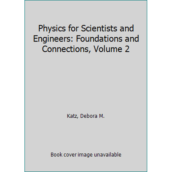 Pre-Owned Physics for Scientists and Engineers: Foundations and Connections, Volume 2 (Paperback) 1305956087 9781305956087