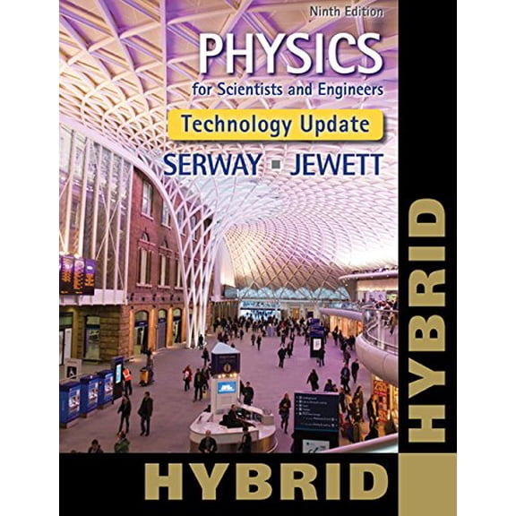 Pre-Owned Physics for Scientists and Engineers, Technology Update, Hybrid Edition (with Webassign Multi-Term Loe Printed Access Card for Physics) (Paperback) 1305116429 9781305116429