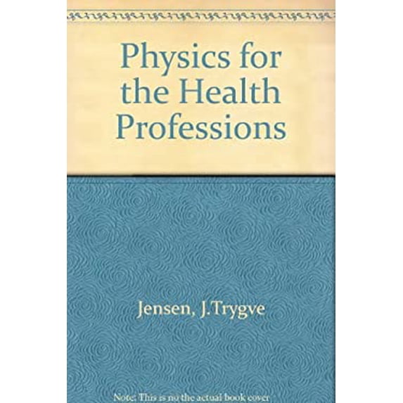 Pre-Owned Physics for the Health Professions IEEE Press Selected Reprint Series Paperback J. Trygve Jensen