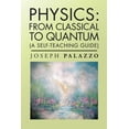 thumbnail image 1 of Physics: from Classical to Quantum: (A Self-Teaching Guide) (Paperback), 1 of 1