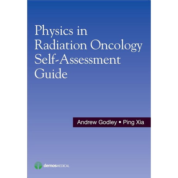 Physics in Radiation Oncology Self-Assessment Guide, (Paperback)