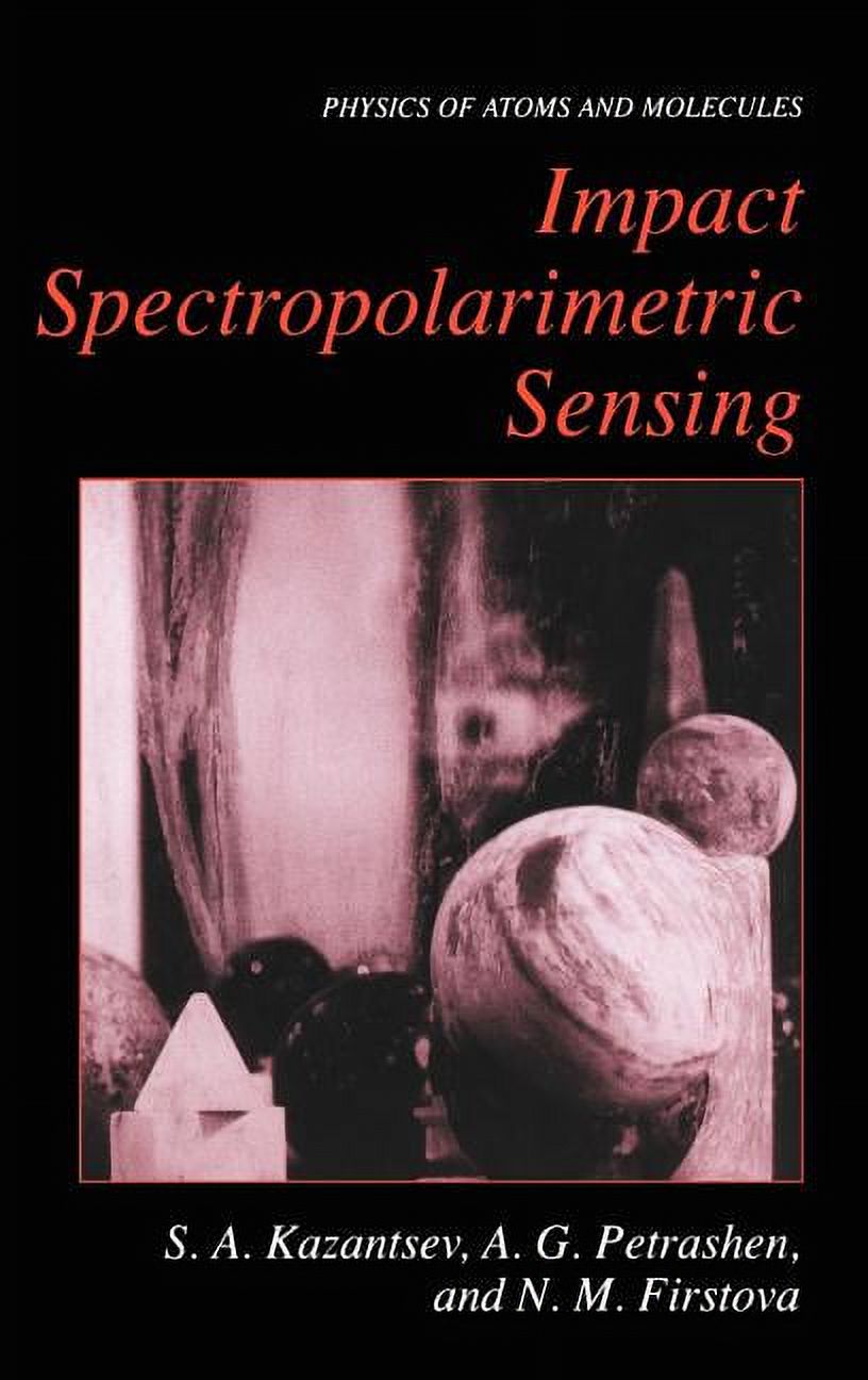 Physics of Atoms and Molecules Impact Spectropolarimetric Sensing, (Hardcover)