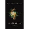 thumbnail image 1 of Physics of Closed Systems: Addictions (Hardcover), 1 of 1