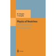 thumbnail image 1 of Pre-Owned Physics of Neutrinos: And Application to Astrophysics (Hardcover 9783540438007) by Masataka Fukugita, Tsutomu Yanagida, 1 of 1