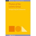 thumbnail image 1 of Iop Concise Physics: Physics of the Lorentz Group (Paperback), 1 of 1