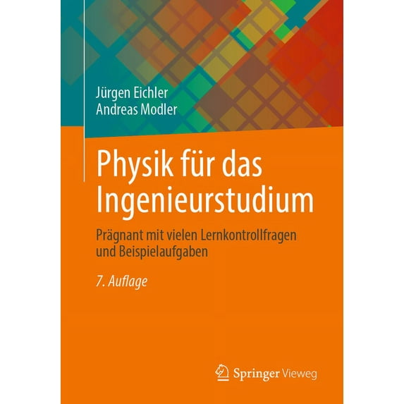 Physik Für Das Ingenieurstudium: Prägnant Mit Vielen Lernkontrollfragen Und Beispielaufgaben, (Paperback)