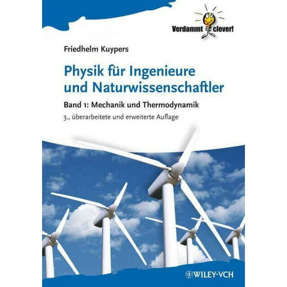 Physik Fur Ingenieure Und Naturwissenschaftler : Band 1 - Mechanik Und Thermodynamik