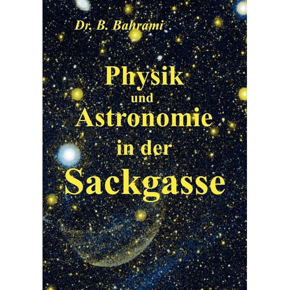 Physik und Astronomie in der Sackgasse, (Paperback)
