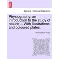 thumbnail image 1 of Physiography: An Introduction to the Study of Nature ... with Illustrations and Coloured Plates. (Paperback), 1 of 1
