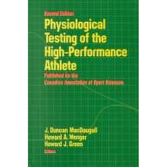 Pre-Owned Physiological Testing of the High Performance Athlete (Hardcover) 0873223004 9780873223003