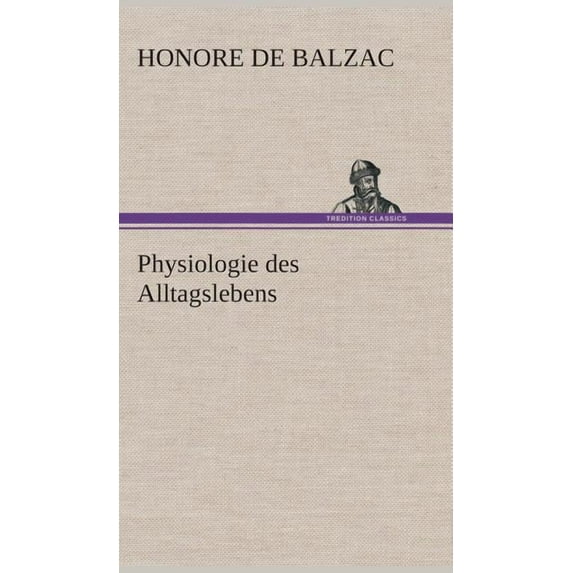 Physiologie des Alltagslebens (Hardcover)