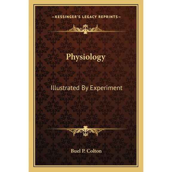 Physiology : Illustrated By Experiment (Paperback)