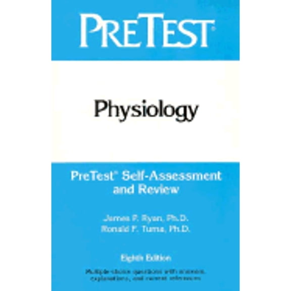 Pre-Owned Physiology: Pretest Self-Assessment and Review (Paperback 9780070520851) by McGraw-Hill, James P Ryan, Ronald F Tuma