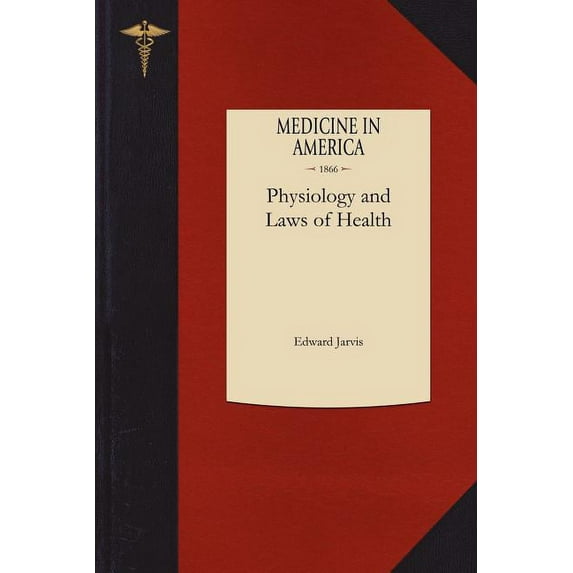 Physiology and Laws of Health, (Paperback)