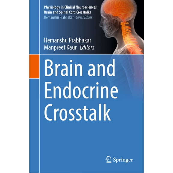 Physiology in Clinical Neurosciences - B Brain and Endocrine CrossTalk, (Hardcover)