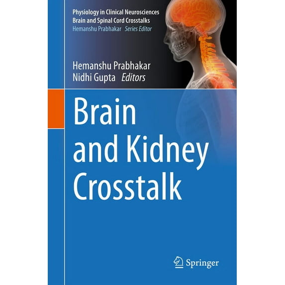 Physiology in Clinical Neurosciences - B Brain and Kidney CrossTalk, (Hardcover)