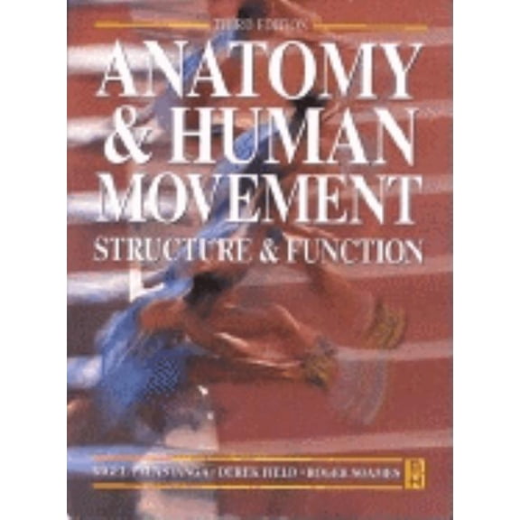 Pre-Owned Physiotherapy Essentials: Anatomy and Human Movement : Structure and Function (Edition 3) (Paperback)