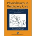 thumbnail image 1 of Physiotherapy in Respiratory Care: A Problem-Solving Approach to Respiratory and Cardiac Management, (Paperback), 1 of 1